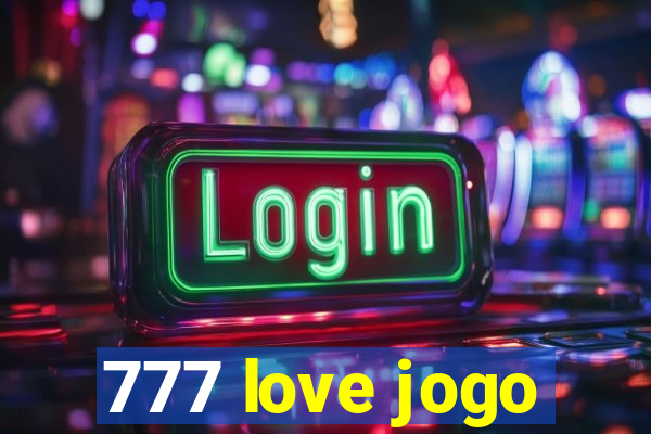 777 love jogo